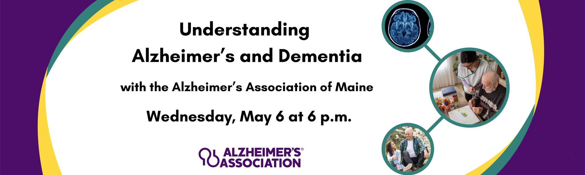Understanding Alzheimer's and dementia with the Alzheimer's Association of Maine
Wednesday, May 6 a 6 p.m.