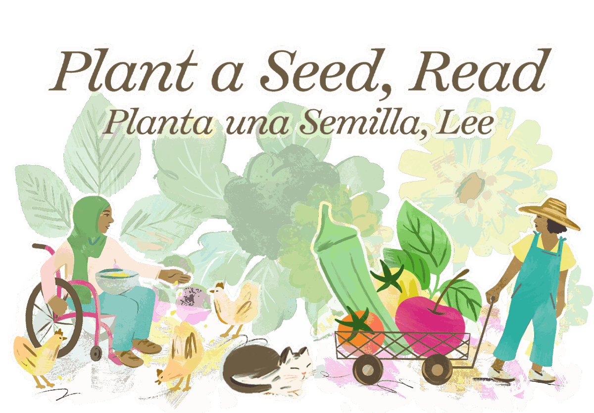 Plant a Seed, Read anf Planta una Semilla, Lee over a graphic of two people in a garden